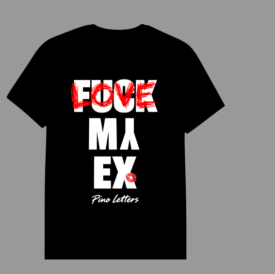 T-shirt Love My Ex